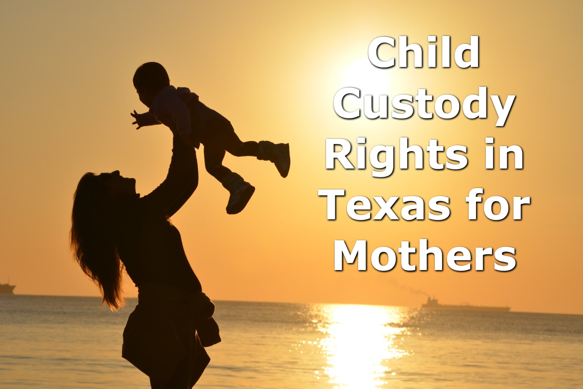 What Are the Child Custody Rights in Texas for Mothers?