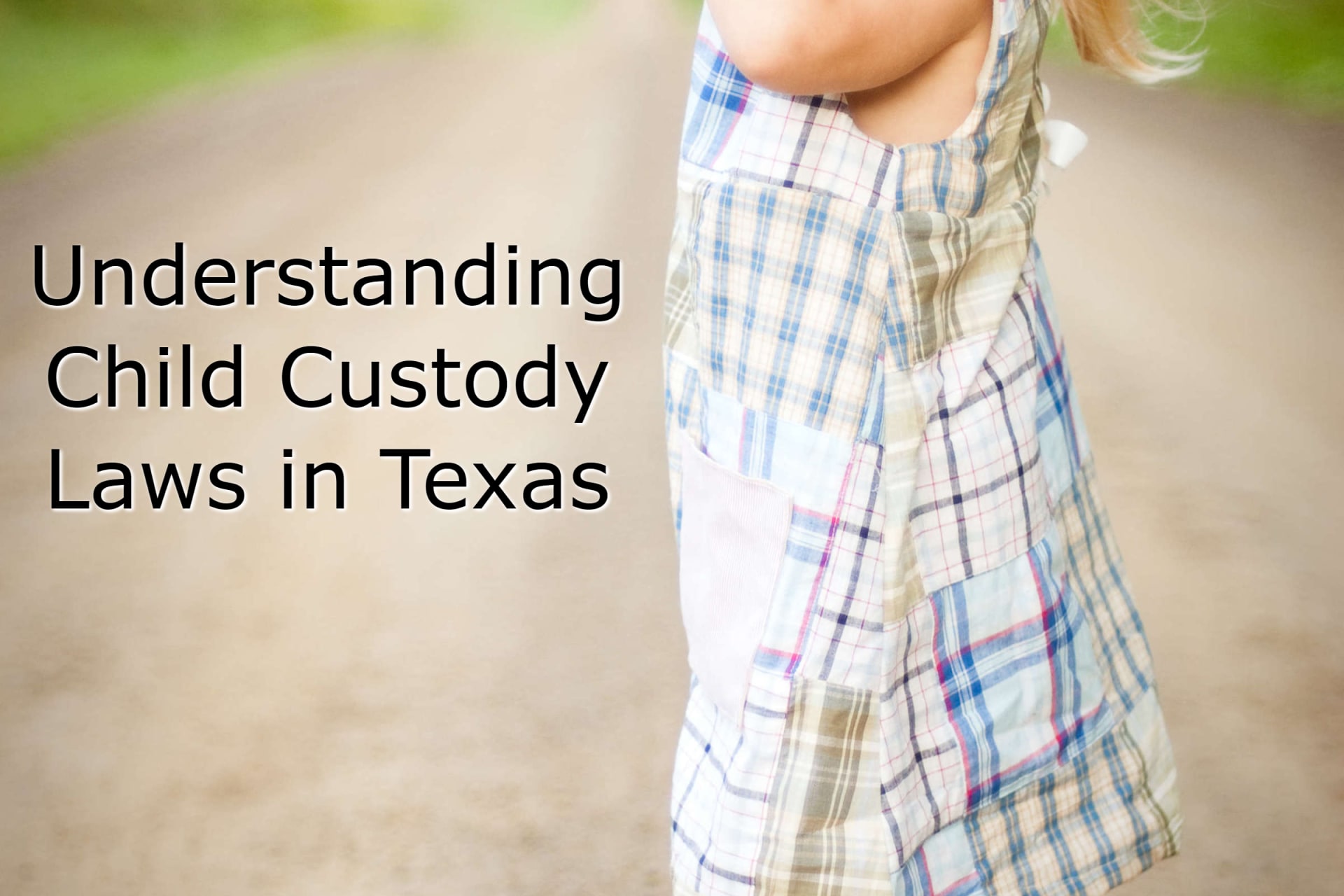 Understanding Child Custody Laws in Texas