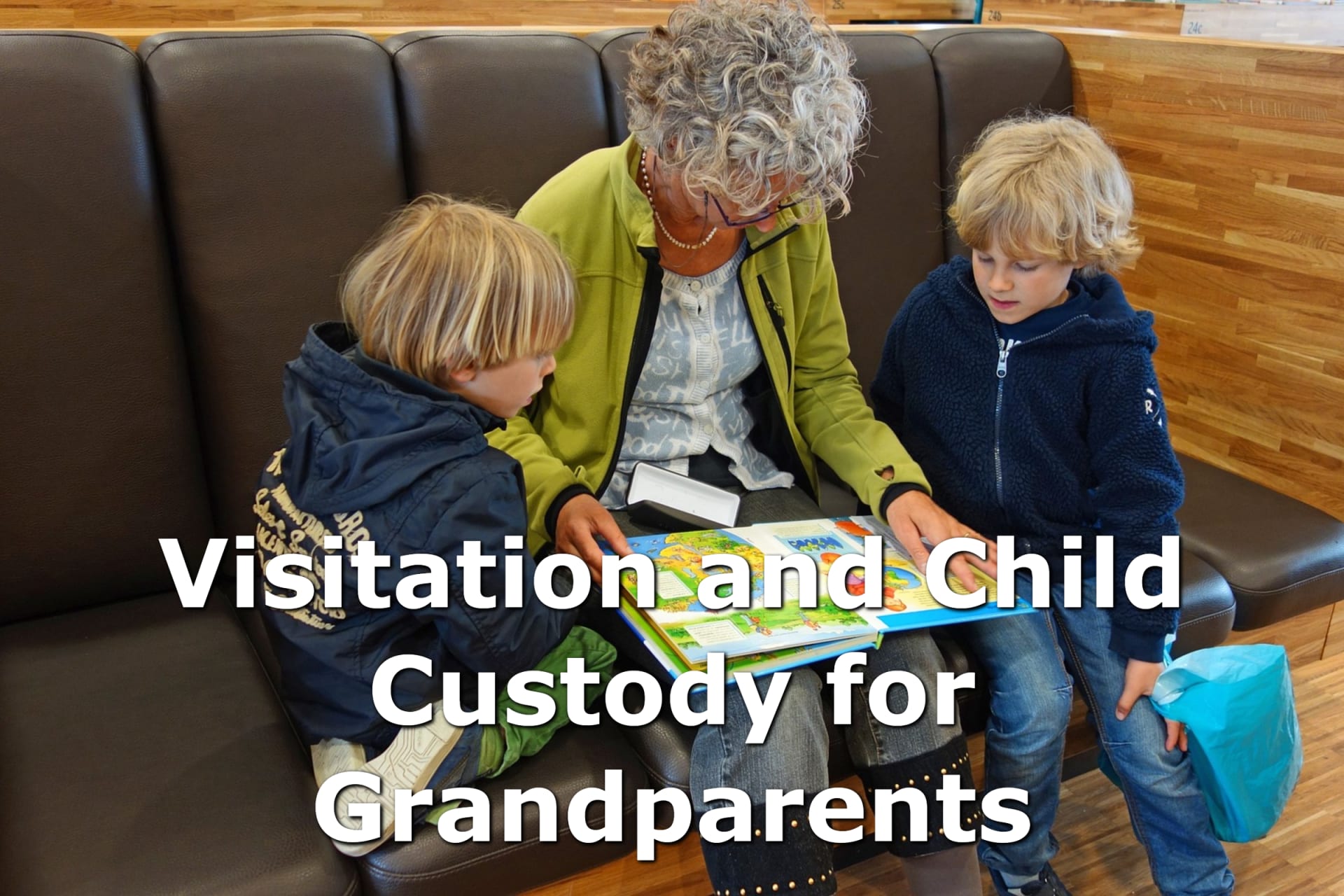 Visitation and Child Custody for Grandparents